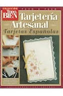 Papel TARJETERIA ARTESANAL TARJETAS ESPAÑOLAS [PASO A PASO] (COLECCION TODO BIEN)