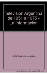 Papel TELEVISION ARGENTINA 1951-1975 LA INFORMACION