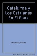 Papel CATALUÑA Y LOS CATALANES EN EL PLATA C/INDICE DE APELLIDO
