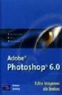 Papel ADOBE PHOTOSHOP 6.0 EDITE IMAGENES SIN LIMITES