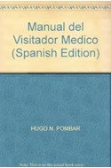 Papel MANUAL DEL VISITADOR MEDICO AGENTE DE PROPAGANDA MEDICA (COLECCION PROPUESTAS) (2 EDICION)