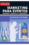 Papel MARKETING PARA EVENTOS ORIENTADO A PROVEEDORES Y ORGANI  ZADORES (2 EDICION ACTUALIZADA)