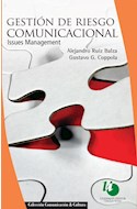 Papel GESTION DE RIESGO COMUNICACIONAL ISSUES MANAGEMENT (COLECCION COMUNICACION & CULTURA)