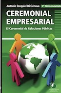 Papel CEREMONIAL EMPRESARIAL EL CEREMONIAL DE RELACIONES PUBLICAS (2 EDICION AMPLIADA)