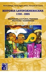 Papel HISTORIA LATINOAMERICANA 1700-2005 SOCIEDADES CULTURAS PROCESOS POLITICOS Y ECONOMICOS (RUSTICA)