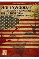 Papel HOLLYWOOD IDEOLOGIA Y CONSENSO EN LA HISTORIA DE ESTADO  S UNIDOS