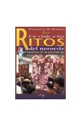 Papel UN VIAJE A LOS RITOS DEL NOROESTE (EDICION ESPAÑOL/INGL