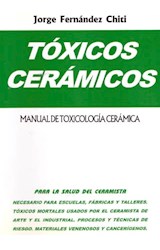 Papel TOXICOS CERAMICOS MANUAL DE TOXICOLOGIA CERAMICA [PARA LA SALUD DEL CERAMISTA]