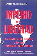 Papel IMPERIO DE LIBERTAD LA HISTORIA DE AMWAY Y LO QUE SIGNI
