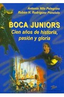 Papel BOCA JUNIORS CIEN AÑOS DE HISTORIA PASION Y GLORIA