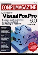 Papel MICROSOFT VISUAL FOX PRO 6.0 GENERE EXPLICACIONES DE ALTA CALIDAD EN TIEMPO RECORD (COMPUMAGAZINE)