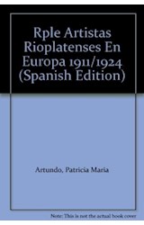 Papel RPLE ARTISTAS MODERNOS RIOPLATENSES EN EUROPA 1911/1924