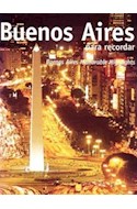 Papel BUENOS AIRES PARA RECORDAR BUENOS AIRES MEMORABLE HIGHLIGHTS (RUSTICA) (BILINGUE)