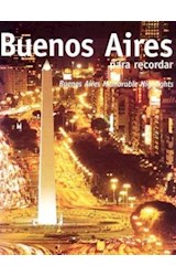 Papel BUENOS AIRES PARA RECORDAR BUENOS AIRES MEMORABLE HIGHLIGHTS (RUSTICA) (BILINGUE)