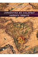 Papel ARGENTINA EN COLAPSO AMERICA DEBATE