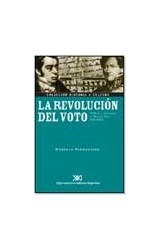 Papel REVOLUCION DEL VOTO POLITICA Y ELECCIONES EN BUENOS AIRES (HISTORIA Y CULTURA)
