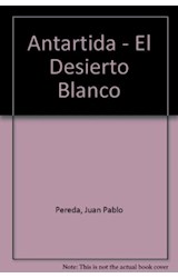 Papel ANTARTIDA EL DESIERTO BLANCO - THE WHITE DESERT