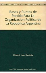 Papel BASES Y PUNTOS DE PARTIDA PARA LA ORGANIZACION POLITICA