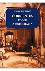 Papel CORRIENTES PODER Y ARISTOCRACIA (2 EDICION)