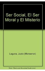 Papel SER SOCIAL EL SER MORAL Y EL MISTERIO EL