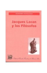 Papel JACQUES LACAN Y LOS FILOSOFOS (COLECCION INTERLOCUCIONES)