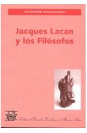 Papel JACQUES LACAN Y LOS FILOSOFOS (COLECCION INTERLOCUCIONES)