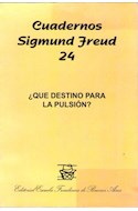Papel CUADERNOS SIGMUND FREUD 24 QUE DESTINO PARA LA PULSION