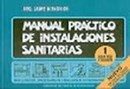 Papel MANUAL PRACTICO DE INSTALACIONES SANITARIAS (TOMO 1) AG  UA FRIA Y CALIENTE