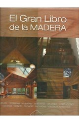 Papel GRAN LIBRO DE LA MADERA MAS DE 600 IMAGENES A TODO COLOR DE IDEAS Y DECORACION (ILUSTRADO) (CARTONE)