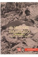 Papel MITO DEL DESARROLLO ESTADOS INVIABLES EN EL SIGLO XXI (COLECCION SOCIOLOGIA)