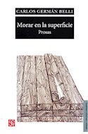Papel MORAR EN LA SUPERFICIE PROSAS (LENGUA Y ESTUDIOS LITERARIOS)
