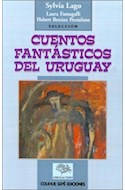 Papel CUENTOS FANTASTICOS DEL URUGUAY (COLECCION LOS LIBROS DEL TIMBO)
