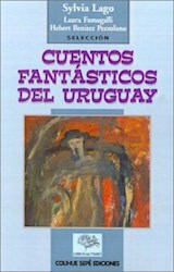 Papel CUENTOS FANTASTICOS DEL URUGUAY (COLECCION LOS LIBROS DEL TIMBO)