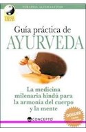 Papel GUIA PRACTICA DE AYURVEDA LA MEDICINA MILENARIA HINDU  (COLECCION VIDA Y SALUD)