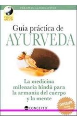 Papel GUIA PRACTICA DE AYURVEDA LA MEDICINA MILENARIA HINDU  (COLECCION VIDA Y SALUD)
