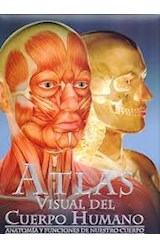 Papel ATLAS VISUAL DEL CUERPO HUMANO ANATOMIA Y FUNCIONES DE NUESTRO CUERPO (CARTONE)
