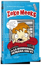 Papel ZEKE MEEKS VS LA HORROROSA SEMANA SIN TV