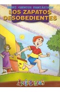 Papel ZAPATOS DESOBEDIENTE (COLECCION ACTICUENTOS)(CUENTOS FA