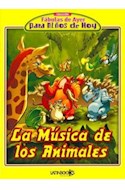 Papel MUSICA DE ANIMALES (COLECCION FABULAS DE AYER PARA NIÑOS DE HOY)