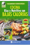 Papel COCINA RICA Y NUTRITIVA CON BAJAS CALORIAS (COLECCION VIDA Y SALUD) (CARTONE)