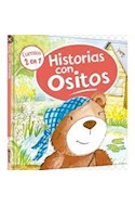 Papel HISTORIAS CON OSITOS (COLECCION CUENTOS 2 EN 1) (ILUSTRADO) (CARTONE)