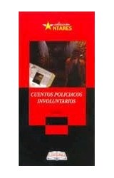 Papel CUENTOS POLICIACOS INVOLUNTARIOS (COLECCION ANTARES)