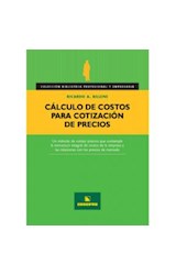 Papel CALCULO DE COSTOS PARA COTIZACION DE PRECIOS (BIBLIOTECA PROFESIONAL Y EMPRESARIA)