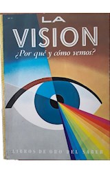Papel VISION PARA QUE Y COMO VEMOS (COLECCION LIBROS DE ORO DEL SABER)