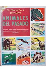 Papel ANIMALES DEL PASADO (COLECCION UN LIBRO DE ORO DE ESTAMPAS)