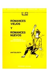 Papel ROMANCES VIEJOS Y ROMANCES NUEVOS (COLECCION LEER Y CREAR 30) (RUSTICA)