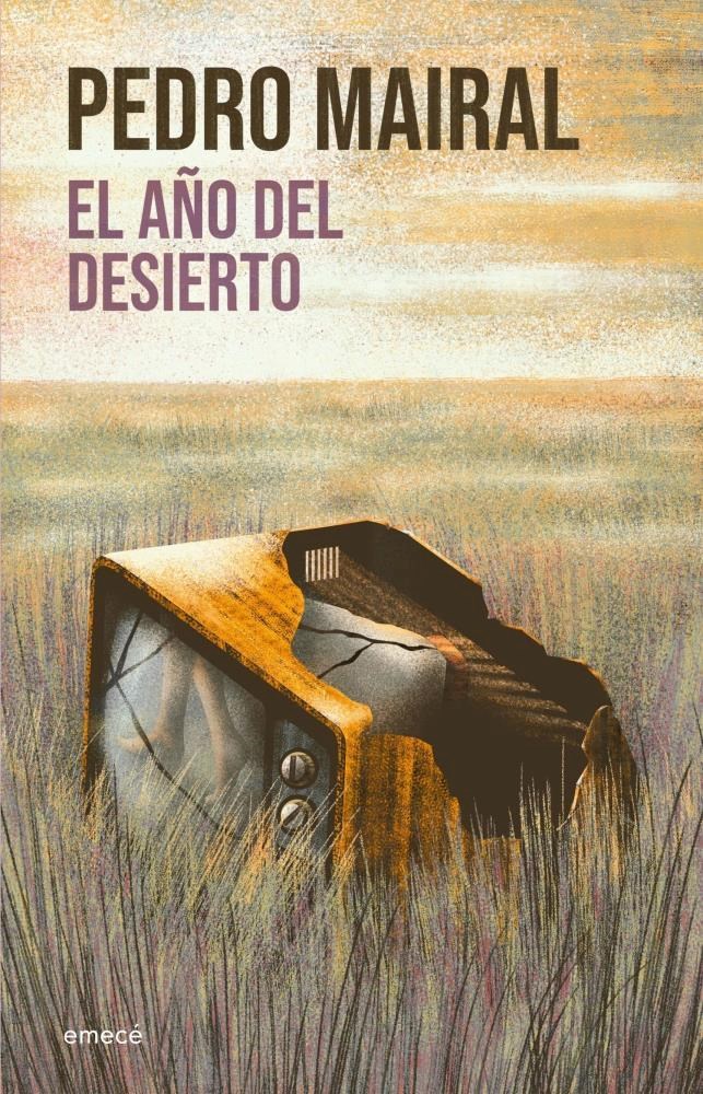  El Año Del Desierto (Ne) - Pedro Mairal