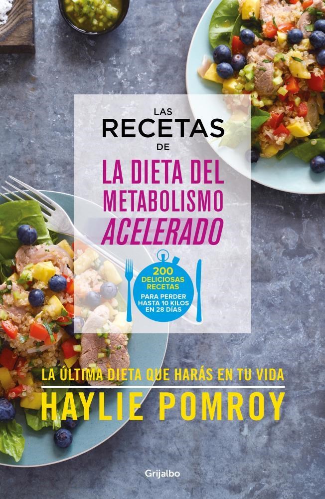 Recetas De La Dieta Del Metabolismo Acelerado por Haylie Pomroy -  9789502811833 - Libros del Arrabal