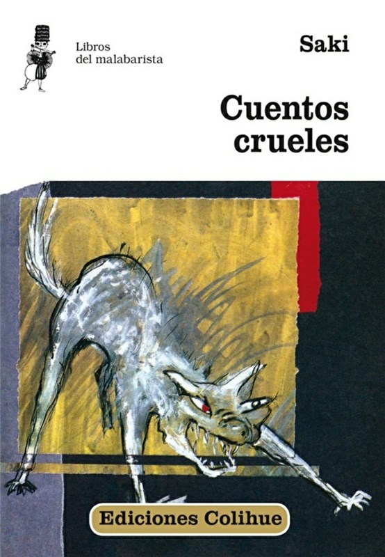 Cuentos Crueles por Hector Hugh Munro (Saki) - 9789876845793 - Libros del  Arrabal