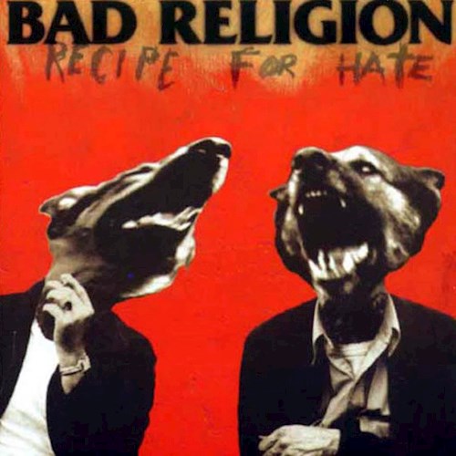 Zivals - RECIPE FOR HATE por BAD RELIGION - 045778642014